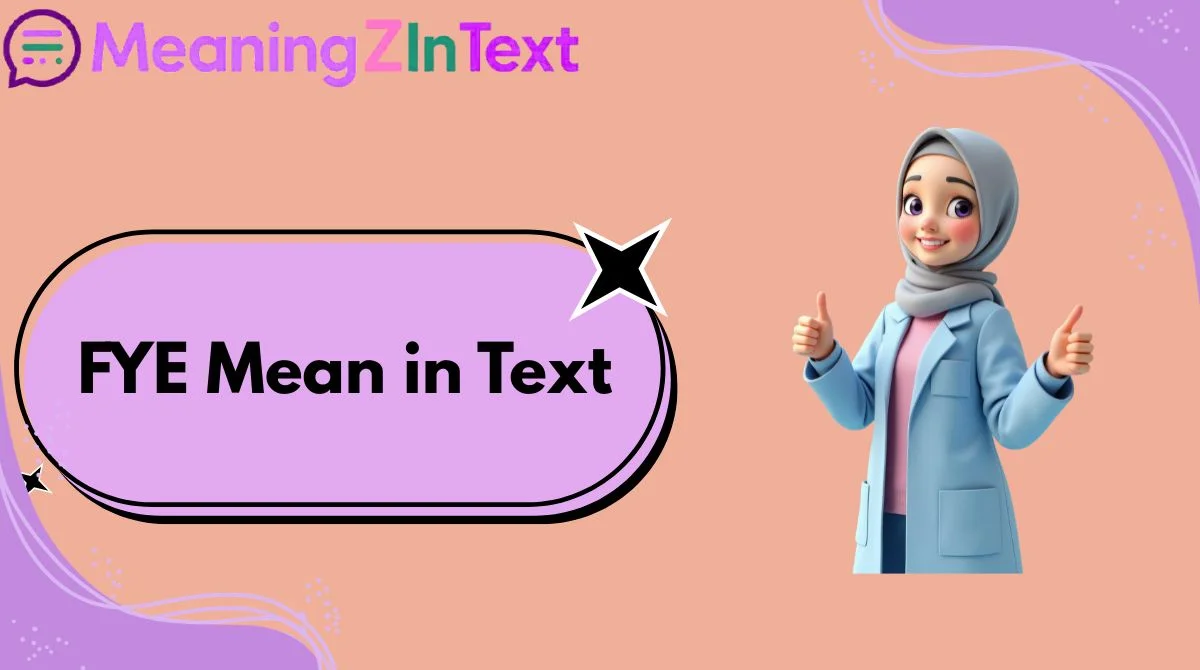 FYE Mean in Text