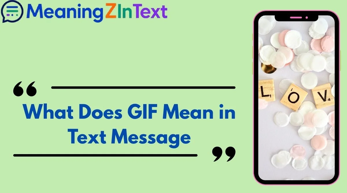 What Does GIF Mean in Text Message