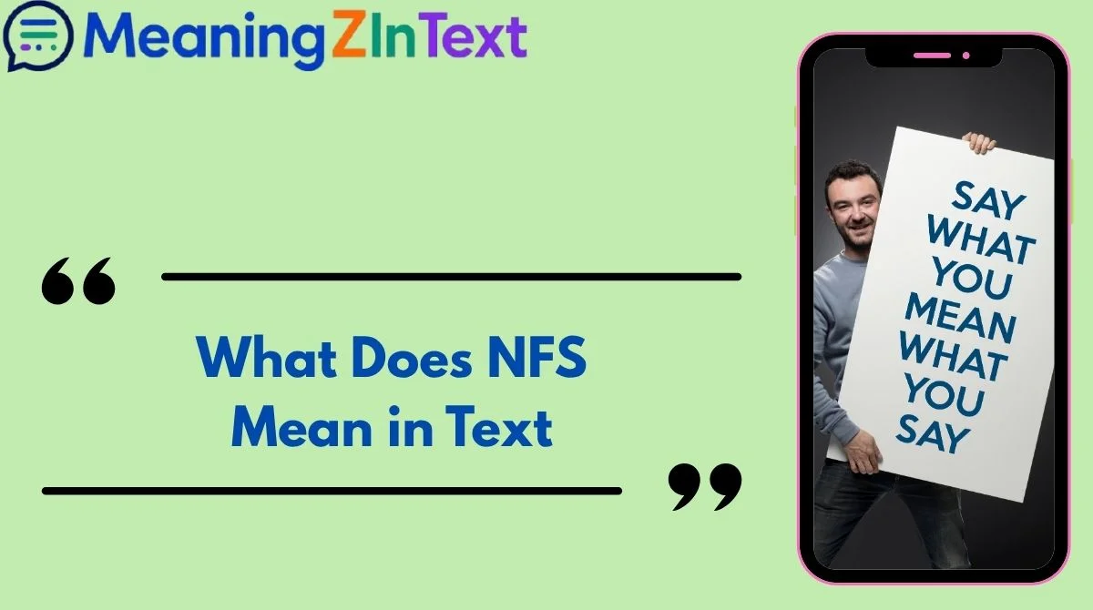 What Does NFS Mean in Text