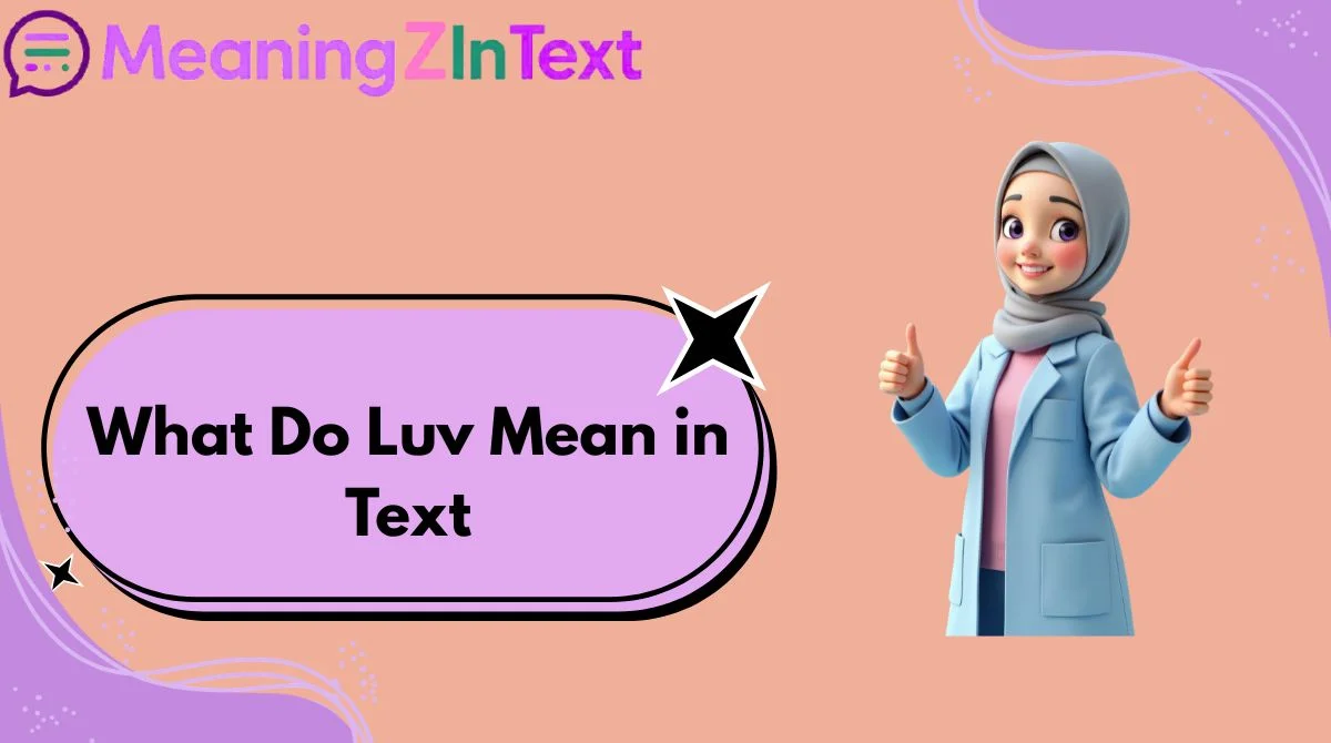 What Do Luv Mean in Text