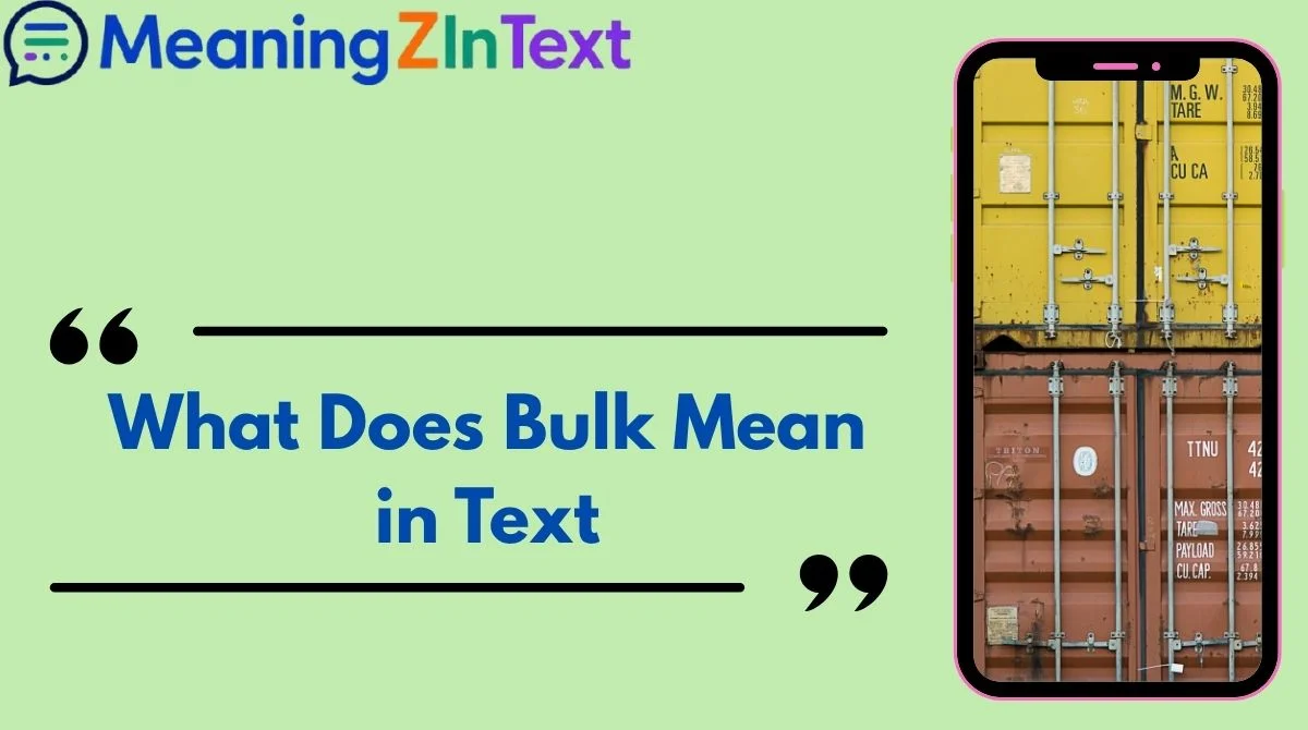 What Does Bulk Mean in Text