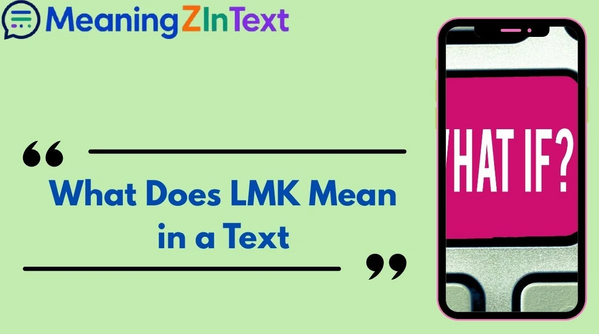 What Does LMK Mean in a Text