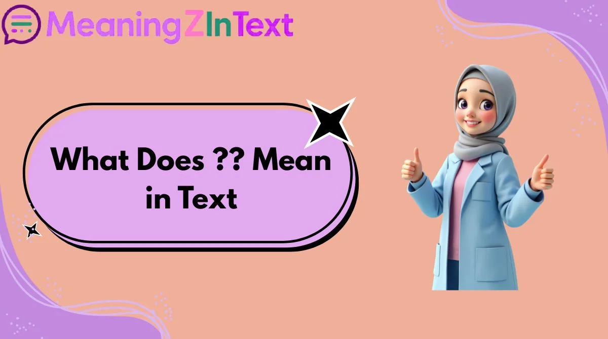 What Does ?? Mean in Text