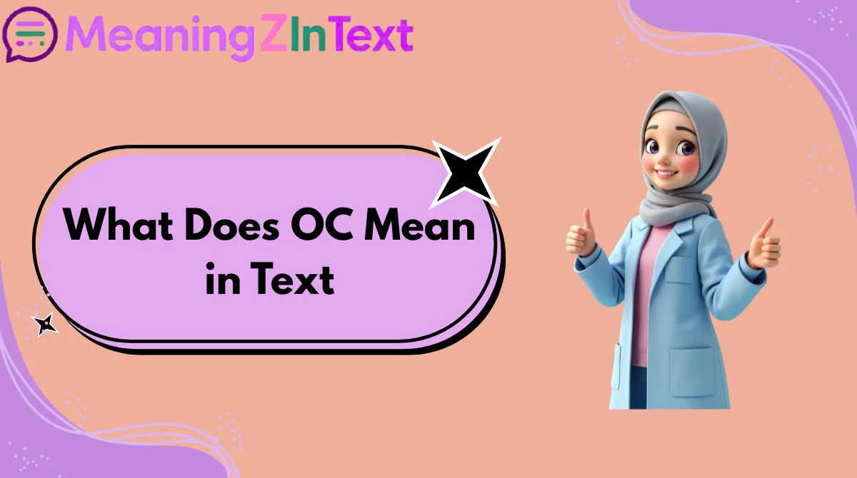 What Does OC Mean in Text
