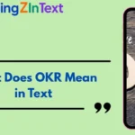 What Does OKR Mean in Text