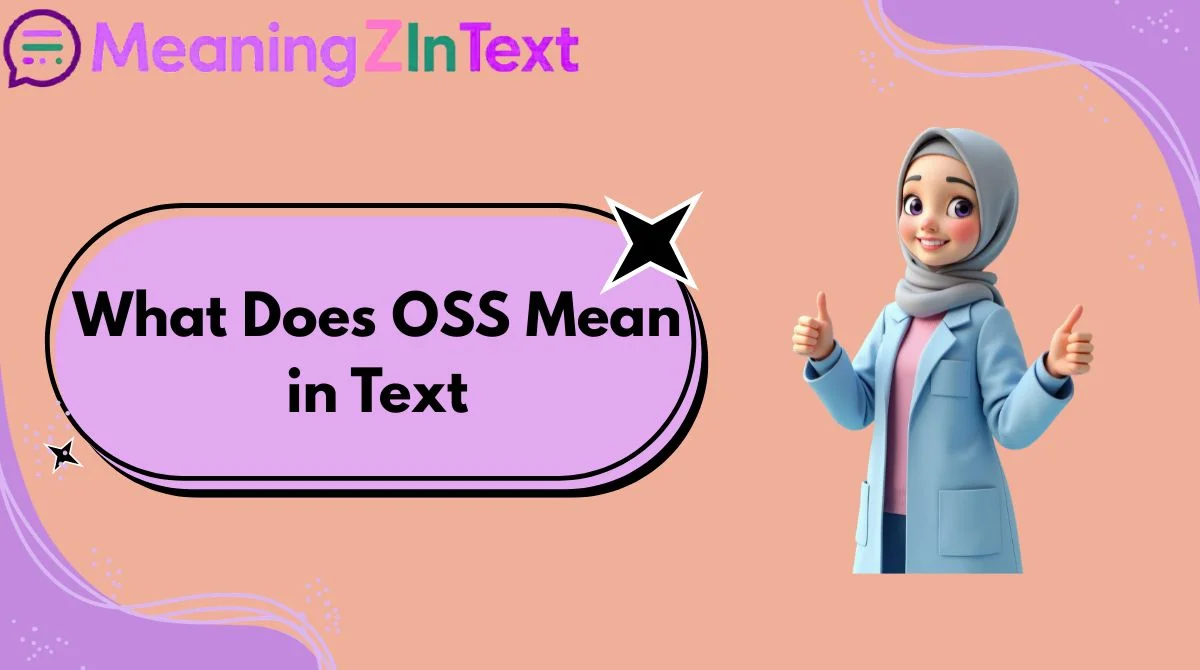 What Does OSS Mean in Text