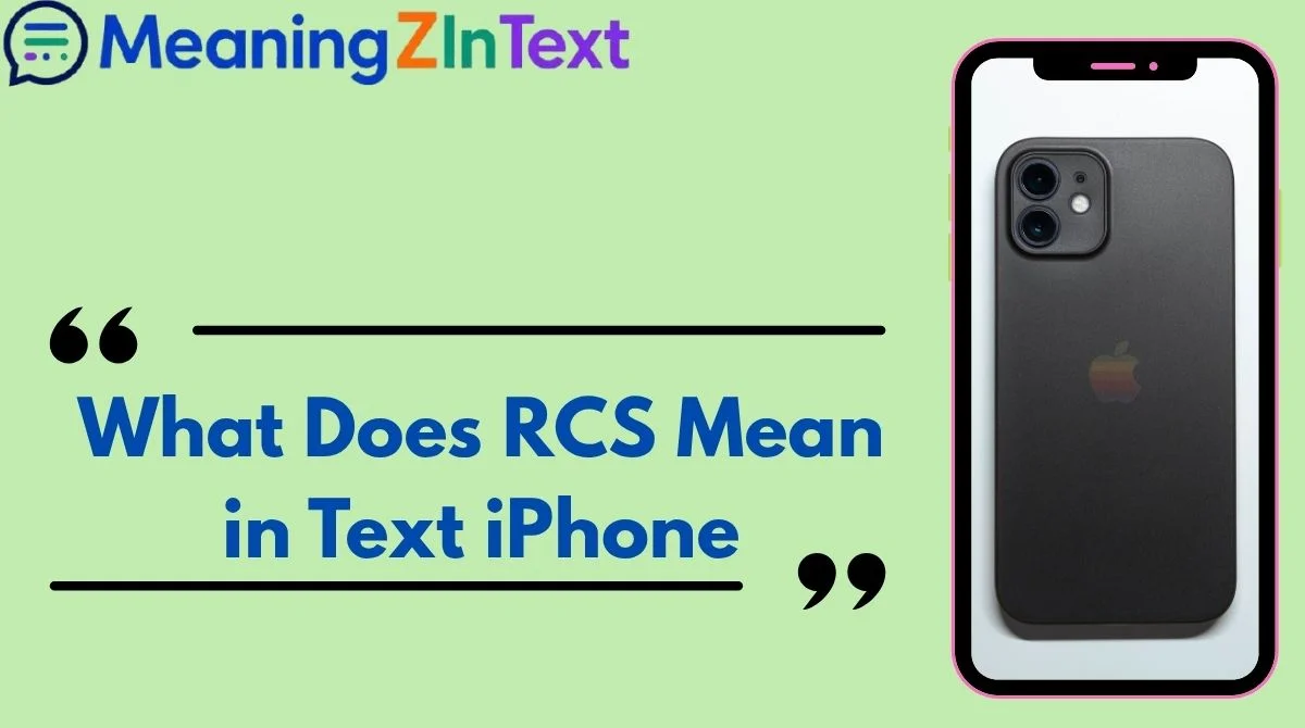 What Does RCS Mean in Text iPhone