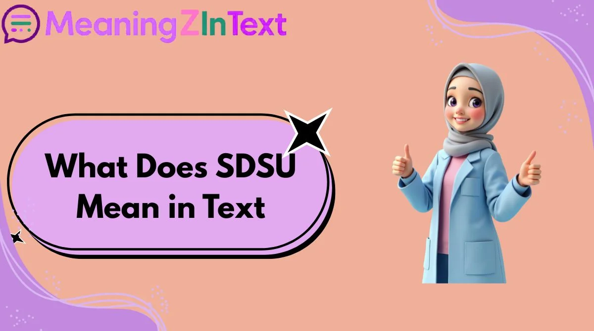 What Does SDSU Mean in Text
