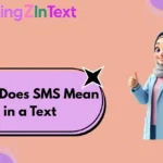 What Does SMS Mean in a Text