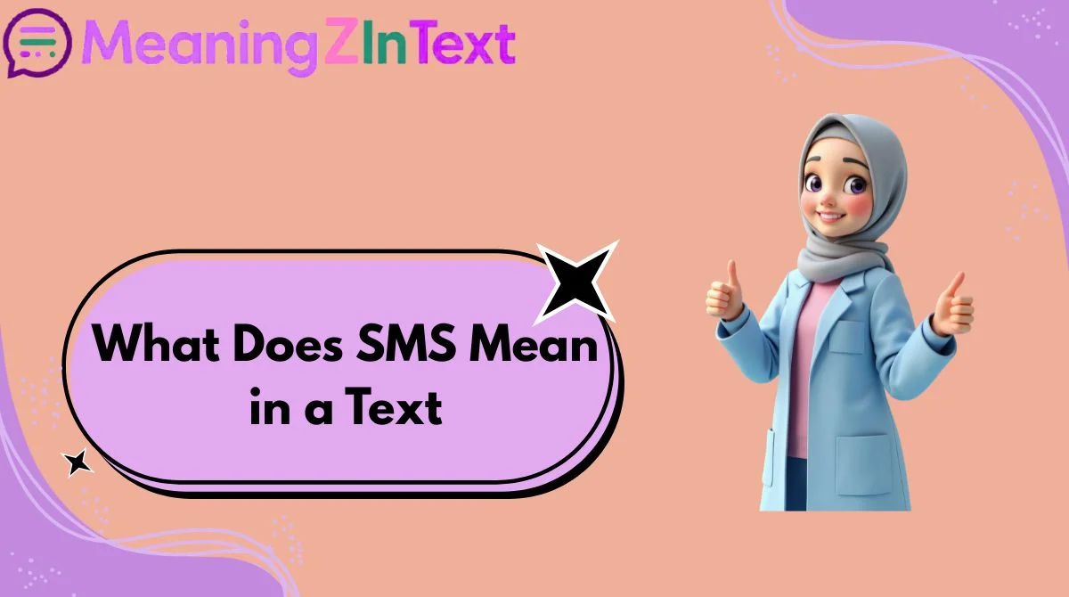 What Does SMS Mean in a Text
