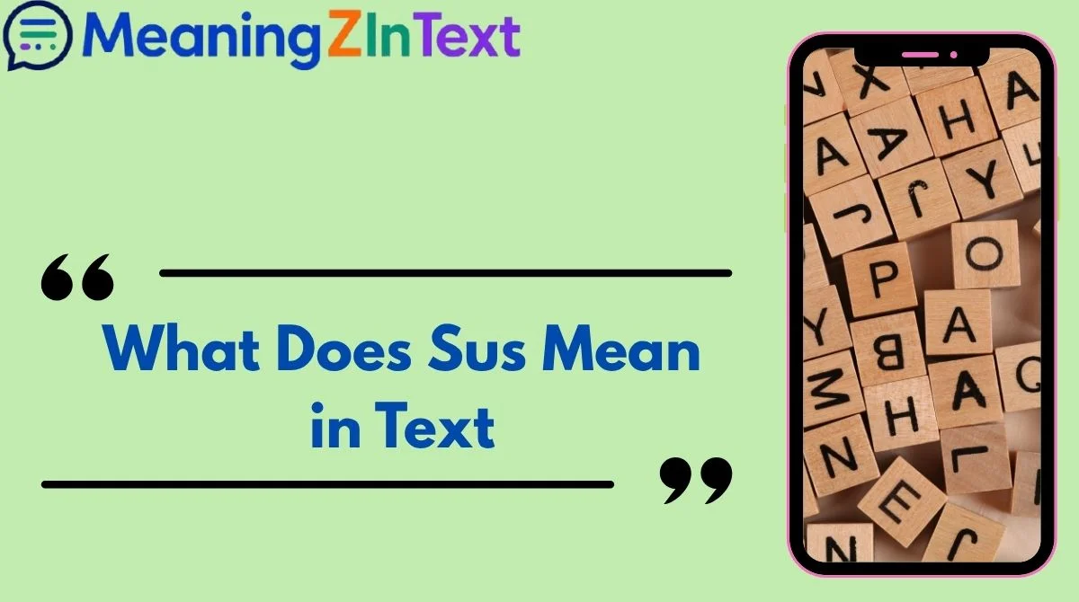 What Does Sus Mean in Text