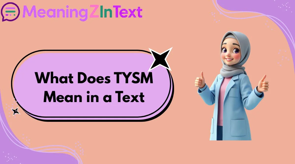 What Does TYSM Mean in a Text