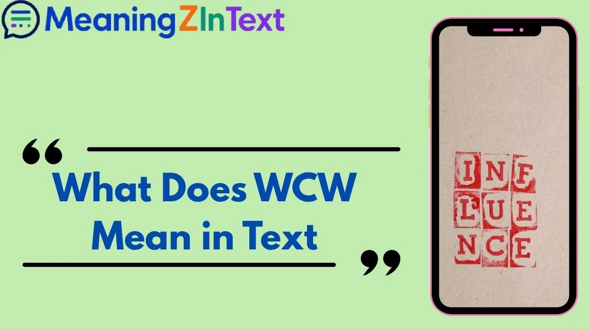 What Does WCW Mean in Text