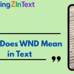 What Does WND Mean in Text