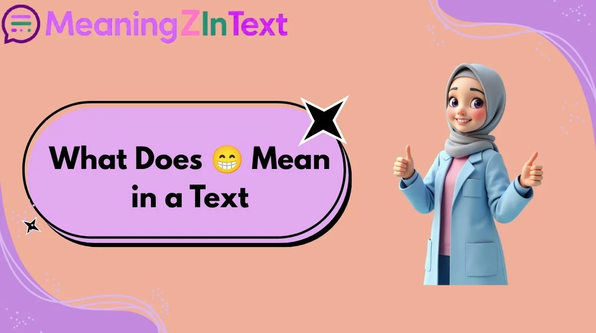 What Does 😁 Mean in a Text