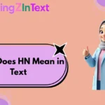 What Does HN Mean in Text